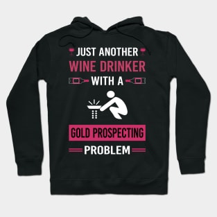 Wine Drinker Gold Prospecting Hoodie